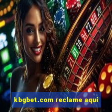 kbgbet.com reclame aqui